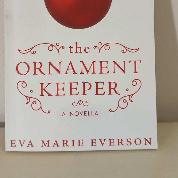The Ornament Keeper by Eva Marie Everson - signed paperback - Picture 2 of 4